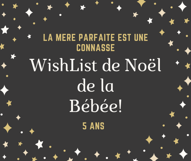 WishList de Noel de la Bébée