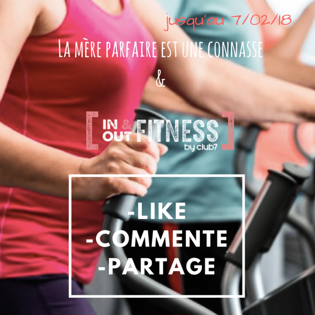 In and Out fitness concours sport la mere parfaite est une connasse.png